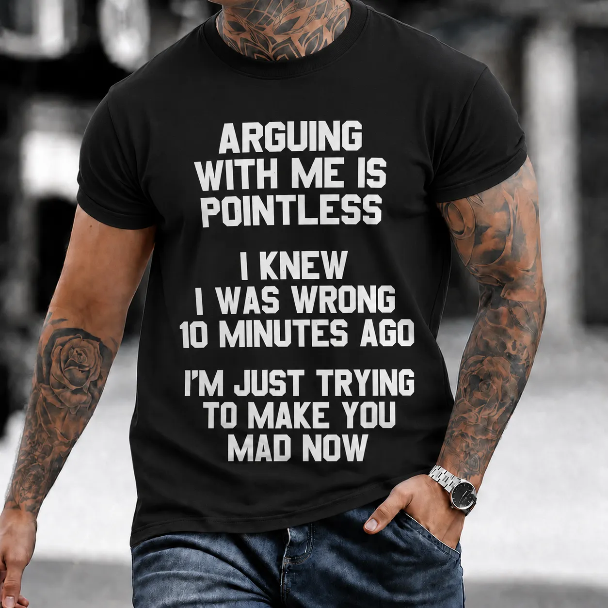 ''Arguing With Me Is Pointless — I Knew I Was Wrong 10 Minutes Ago'' T-Shirt - Black / XS